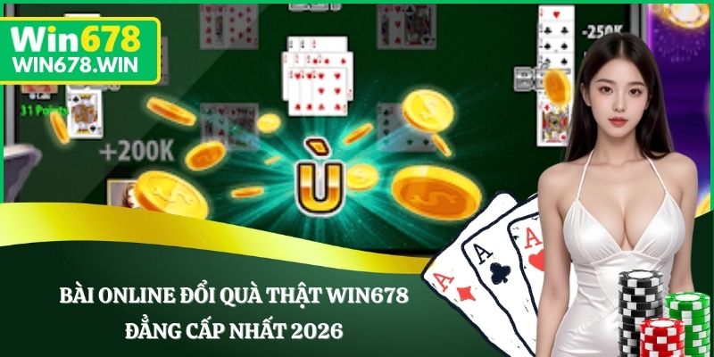 bài online đổi quà thật