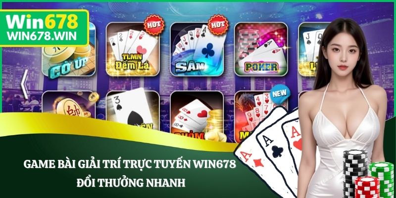 game bài giải trí trực tuyến
